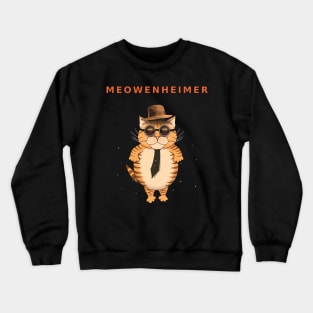 MEOWENHEIMER Parody Design Crewneck Sweatshirt